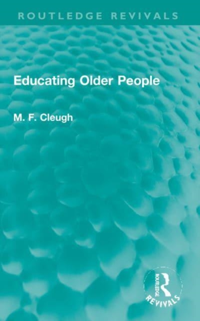 Educating Older People, Paperback / softback Book