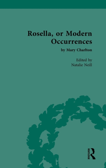 Rosella, or Modern Occurrences : by Mary Charlton, Hardback Book