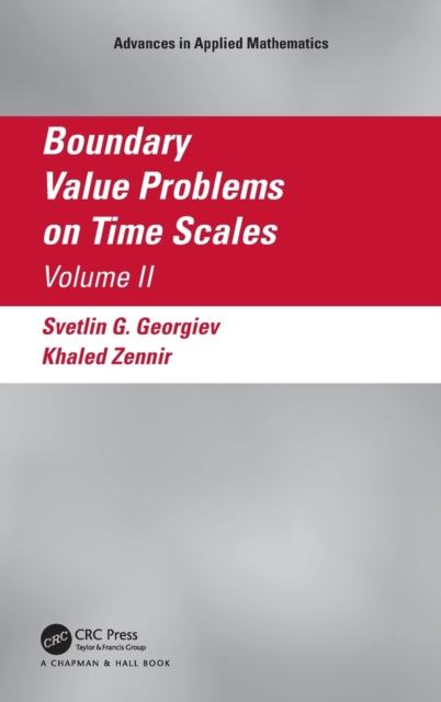 Boundary Value Problems on Time Scales, Volume II, Hardback Book