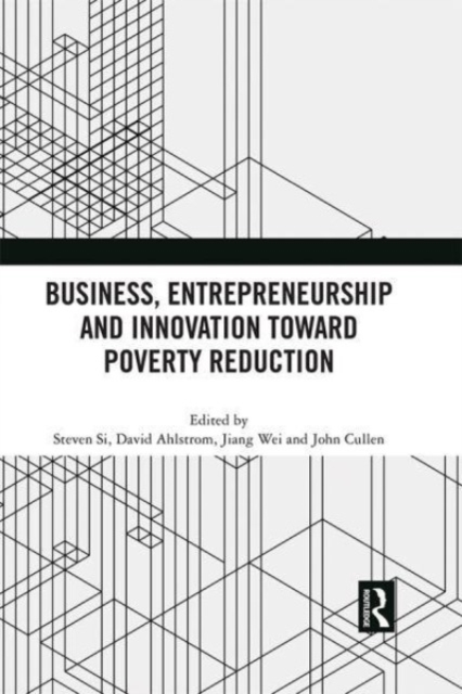 Business, Entrepreneurship and Innovation Toward Poverty Reduction, Paperback / softback Book