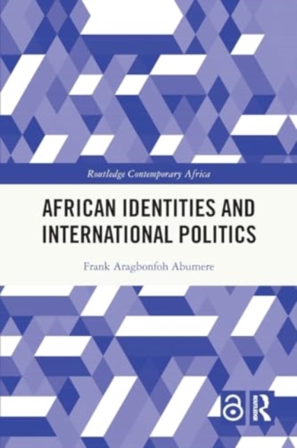 African Identities and International Politics, Paperback / softback Book