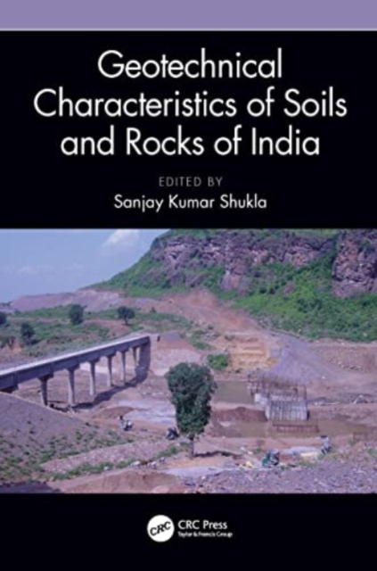 Geotechnical Characteristics of Soils and Rocks of India, Paperback / softback Book