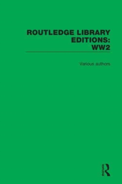 Routledge Library Editions: World War 2, Mixed media product Book