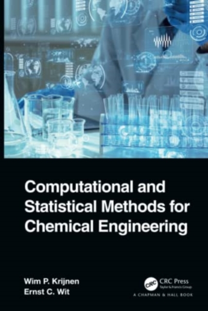 Computational and Statistical Methods for Chemical Engineering, Hardback Book