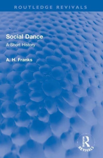 Social Dance : A Short History, Paperback / softback Book
