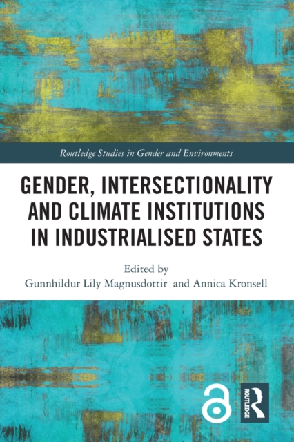 Gender, Intersectionality and Climate Institutions in Industrialised States, Paperback / softback Book