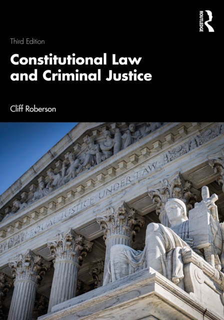 Constitutional Law and Criminal Justice, Paperback / softback Book