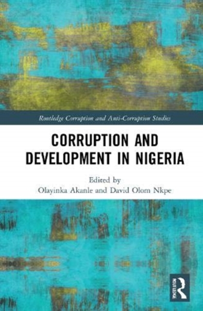 Corruption and Development in Nigeria, Hardback Book