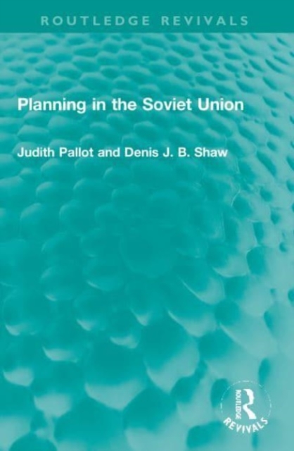 Planning in the Soviet Union, Paperback / softback Book