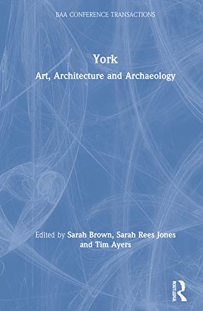 York : Art, Architecture and Archaeology, Hardback Book