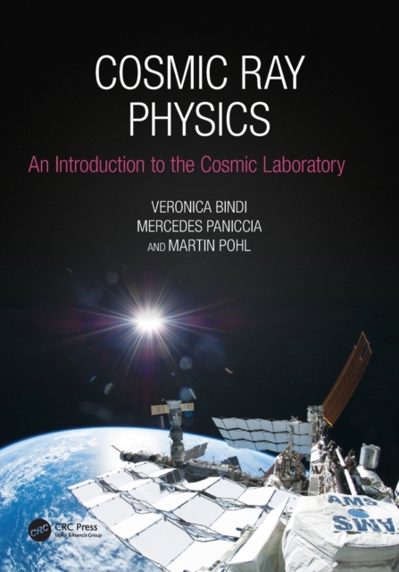 Cosmic Ray Physics : An Introduction to The Cosmic Laboratory, Paperback / softback Book