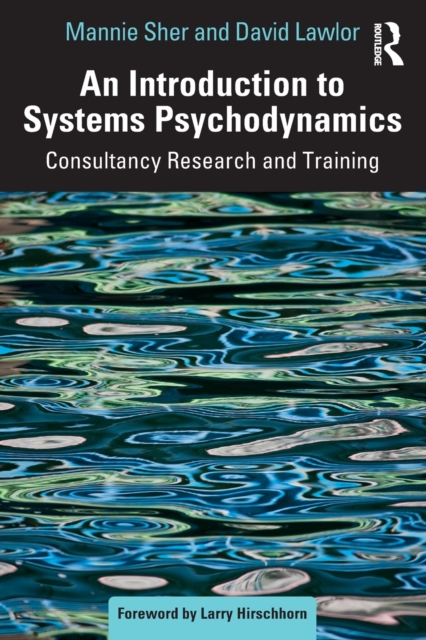 An Introduction to Systems Psychodynamics : Consultancy Research and Training, Paperback / softback Book