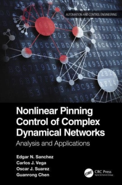 Nonlinear Pinning Control of Complex Dynamical Networks : Analysis and Applications, Paperback / softback Book