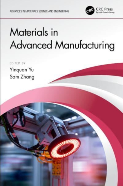 Materials in Advanced Manufacturing, Hardback Book