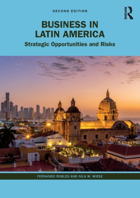 Business in Latin America : Strategic Opportunities and Risks, Paperback / softback Book