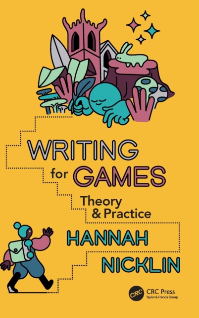 Writing for Games : Theory and Practice, Hardback Book