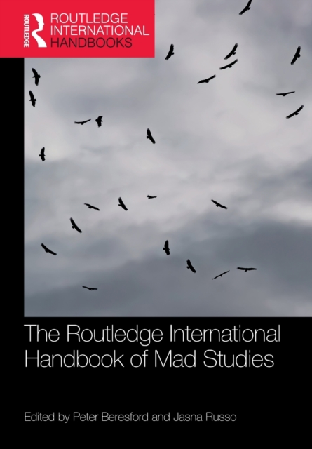 The Routledge International Handbook of Mad Studies, Paperback / softback Book