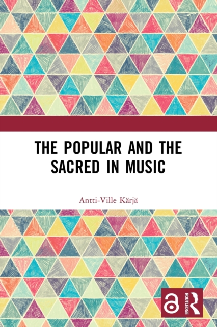 The Popular and the Sacred in Music, Paperback / softback Book