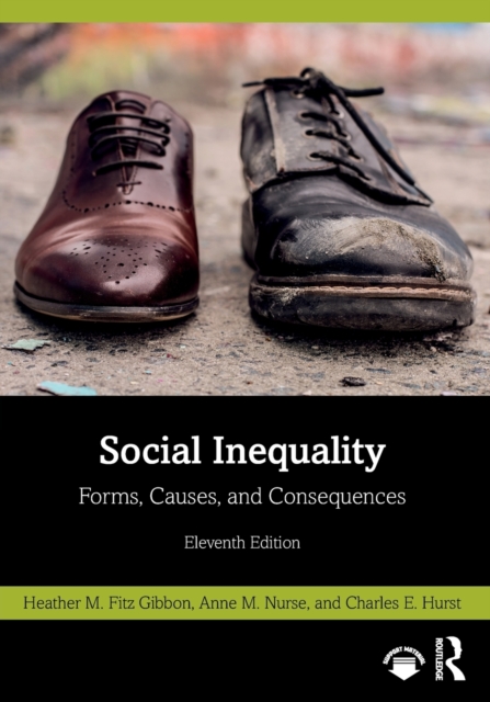 Social Inequality : Forms, Causes, and Consequences, Paperback / softback Book