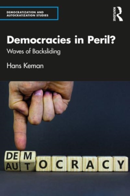 Democracies in Peril? : Waves of Backsliding, Paperback / softback Book