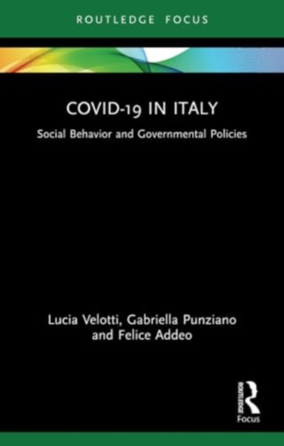 COVID-19 in Italy : Social Behavior and Governmental Policies, Paperback / softback Book