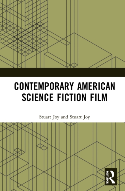 Contemporary American Science Fiction Film, Hardback Book