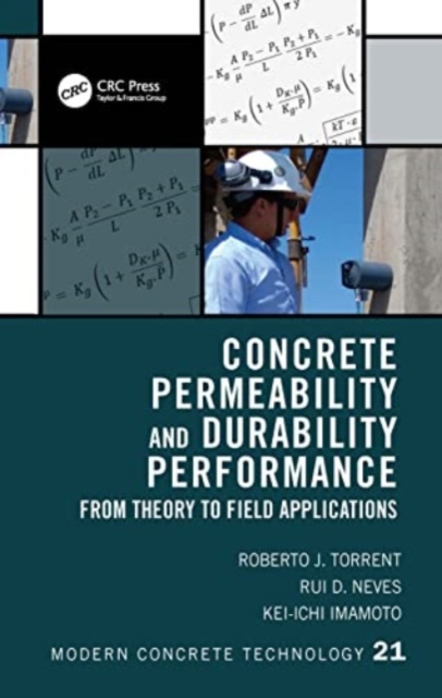 Concrete Permeability and Durability Performance : From Theory to Field Applications, Paperback / softback Book