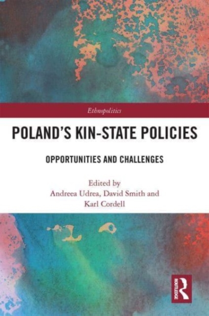 Poland's Kin-State Policies : Opportunities and Challenges, Paperback / softback Book