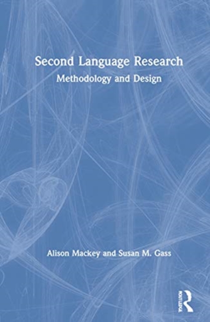 Second Language Research : Methodology and Design, Hardback Book