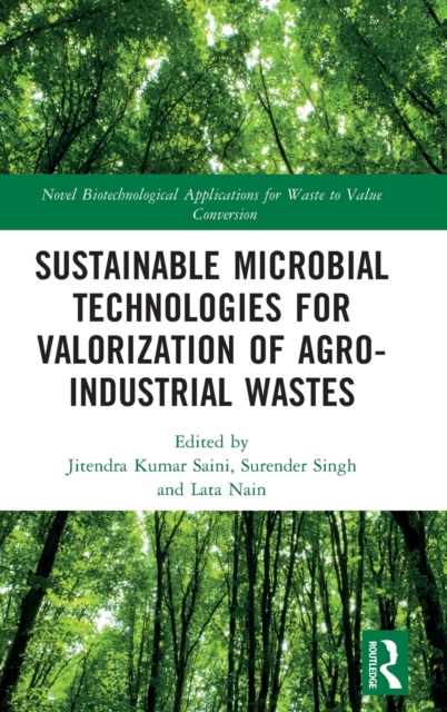 Sustainable Microbial Technologies for Valorization of Agro-Industrial Wastes, Hardback Book
