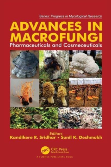 Advances in Macrofungi : Pharmaceuticals and Cosmeceuticals, Paperback / softback Book