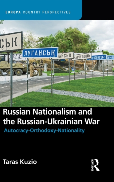 Russian Nationalism and the Russian-Ukrainian War, Hardback Book