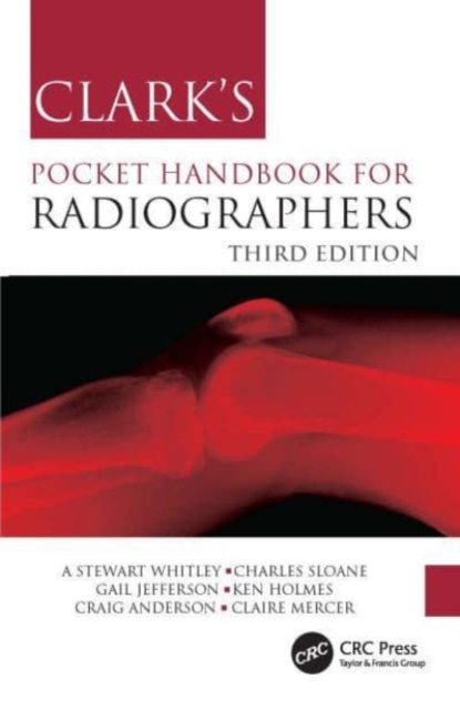 Clark's Pocket Handbook for Radiographers, Paperback / softback Book