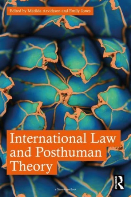 International Law and Posthuman Theory, Paperback / softback Book