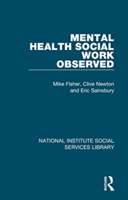 Mental Health Social Work Observed, Paperback / softback Book