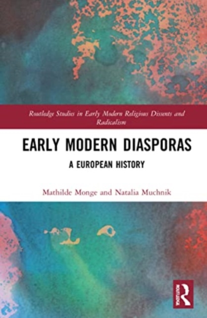 Early Modern Diasporas : A European History, Paperback / softback Book