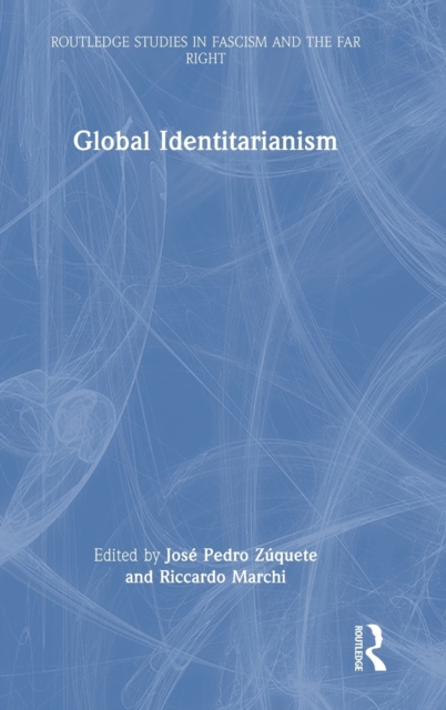 Global Identitarianism, Hardback Book