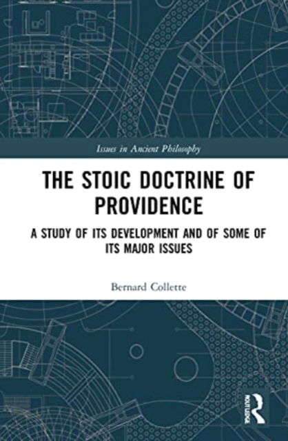 The Stoic Doctrine of Providence : A Study of its Development and of Some of its Major Issues, Paperback / softback Book