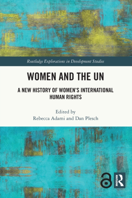 Women and the UN : A New History of Women's International Human Rights, Paperback / softback Book