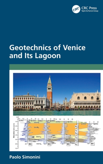 Geotechnics of Venice and Its Lagoon, Hardback Book