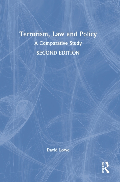 Terrorism, Law and Policy : A Comparative Study, Hardback Book