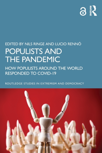 Populists and the Pandemic : How Populists Around the World Responded to COVID-19, Paperback / softback Book