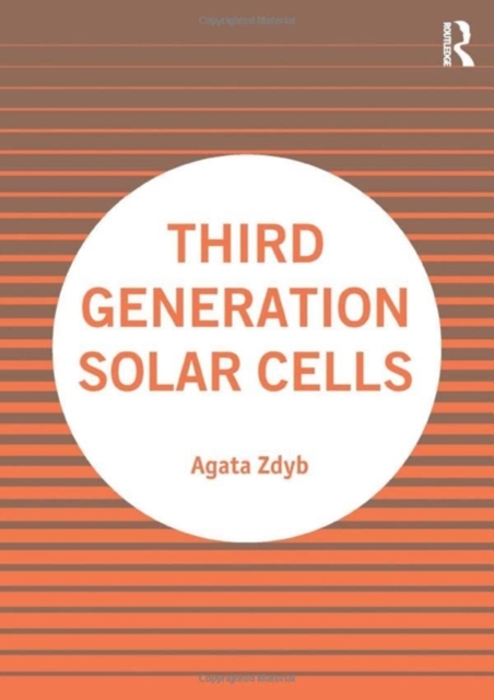 Third Generation Solar Cells, Hardback Book
