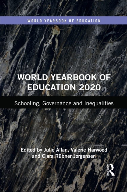 World Yearbook of Education 2020 : Schooling, Governance and Inequalities, Paperback / softback Book