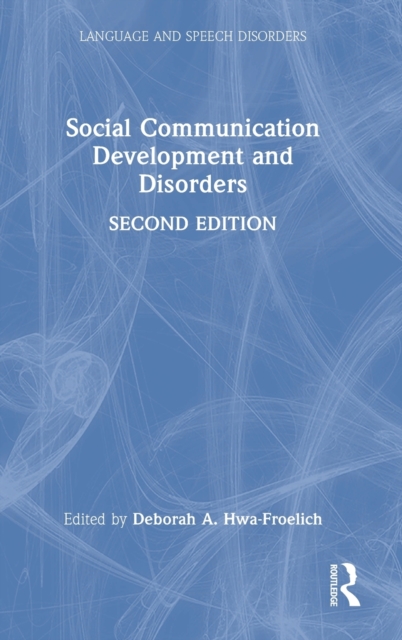 Social Communication Development and Disorders, Hardback Book