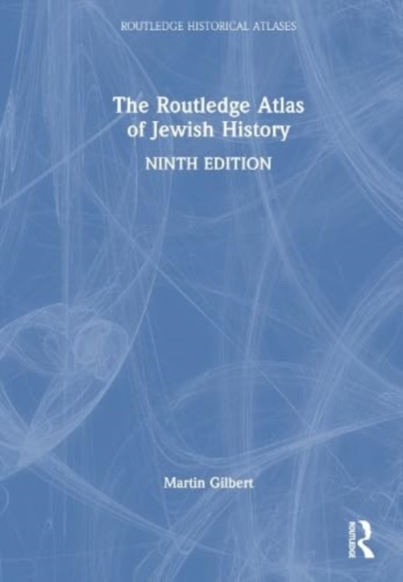 The Routledge Atlas of Jewish History, Hardback Book