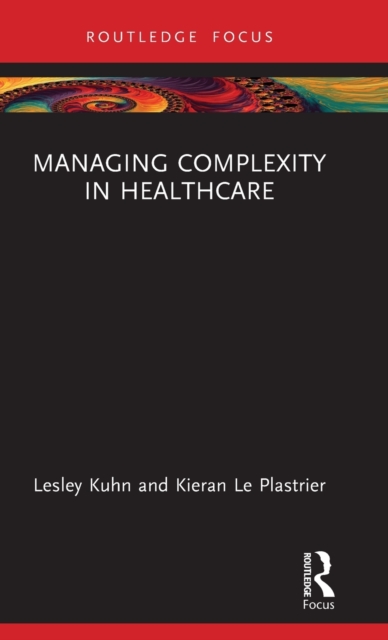 Managing Complexity in Healthcare, Hardback Book