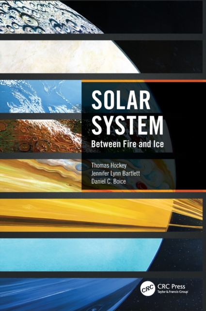 Solar System : Between Fire and Ice, Hardback Book