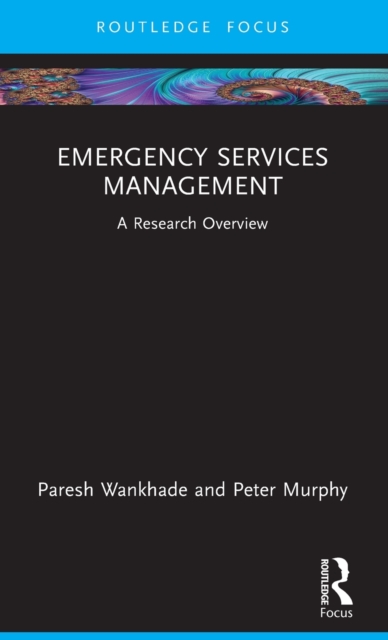 Emergency Services Management : A Research Overview, Hardback Book