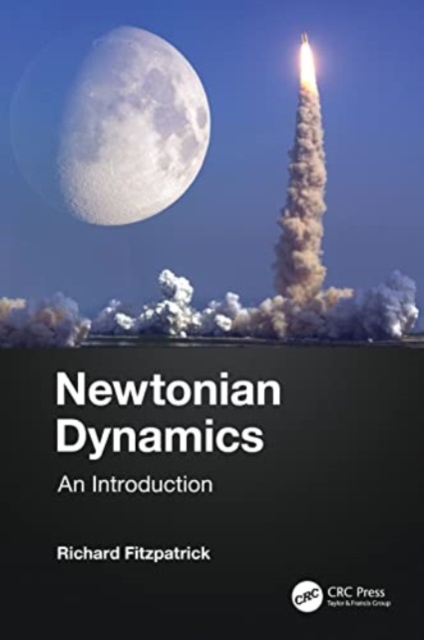 Newtonian Dynamics : An Introduction, Paperback / softback Book